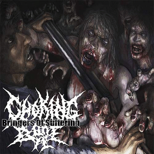 ChokingOnBile : Bringers of Suffering ChokingOnBile : Bringers of Suffering